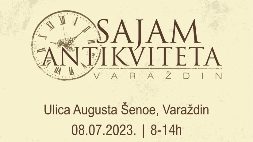 Sajam antikviteta 8. srpnja u Varaždinu - Otkrijte povijest, kulturu i umjetnost